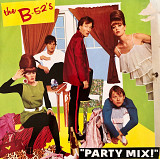 The 52's - "Party Mix!"