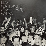 Liam Gallagher – C'mon You Know