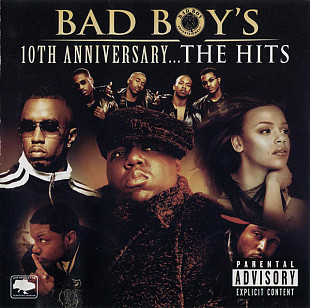 Bad Boy's 10th Anniversary...The Hits