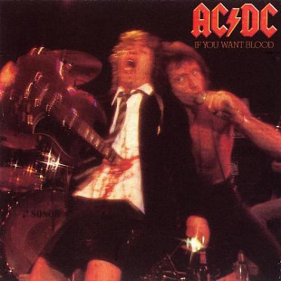 AC/DC – If You Want Blood You've Got It