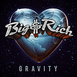 Big & Rich – Gravity ( USA )