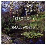 Metronomy – Small World