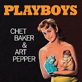 Chet Baker & Art Pepper – Playboys