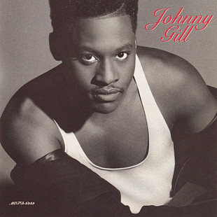 Johnny Gill – Johnny Gill ( USA ) Contemporary R&B, New Jack Swing