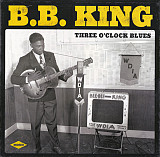 B.B. King – Three O'Clock Blues