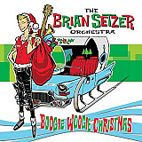 The Brian Setzer Orchestra – Boogie Woogie Christmas