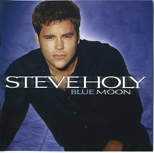 Steve Holy – Blue Moon ( USA )