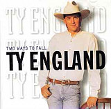 Ty England ‎– Two Ways To Fall ( USA )