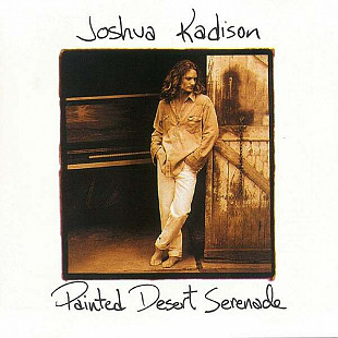 Joshua Kadison – Painted Desert Serenade ( USA )