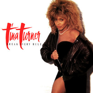 Tina Turner – Break Every Rule