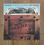 Bachman-Turner Overdrive – Not Fragile LP 12", произв. Germany