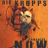 Die Krupps – Paradise Now