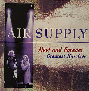 Air Supply 1995 – Now And Forever- Greatest Hits Live