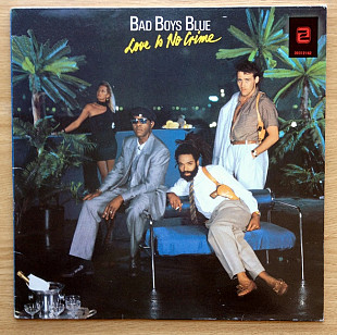 Bad Boys Blue - Love Is No Crime