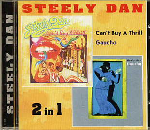 Steely Dan – (2 In 1) Can't Buy A Thrill / Gaucho