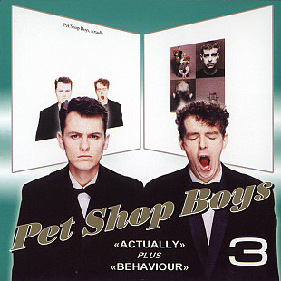 Pet Shop Boys – Pet Shop Boys 3: "Actually" Plus "Behaviour"