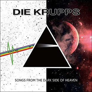 Die Krupps – Songs From The Dark Side Of Heaven