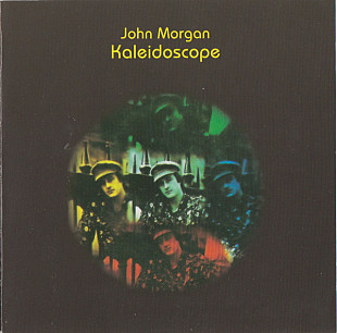 John Morgan – Kaleidoscope ( EU ) album 1971. Remastered- Blues Rock, Classic Rock