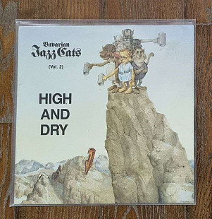 Bavarian Jazz Cats – High And Dry (Vol. 2) LP 12", произв. Germany