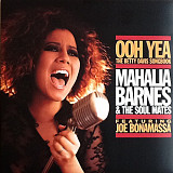 Mahalia Barnes & The Soul Mates Featuring Joe Bonamassa – Ooh Yea "The Betty Davis Songbook"