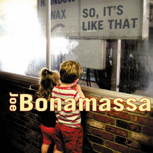 Joe Bonamassa – So It's Like That