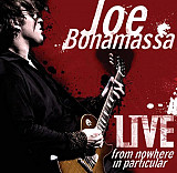 Joe Bonamassa – Live From Nowhere In Particular