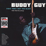 Buddy Guy – First Time I Met The Blues: 1958-1963 Recordings