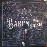 Jason Bieler And The Baron Von Bielski Orchestra – Songs For The Apocalypse