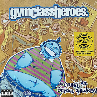 Gym Class Heroes – As Cruel As School Children