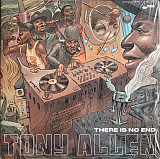 Tony Allen – There Is No End