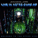 Jean-Michel Jarre – Welcome To The Other Side - Live In Notre-Dame VR