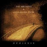 Anna Maria Jopek & Pat Metheny Upojenie