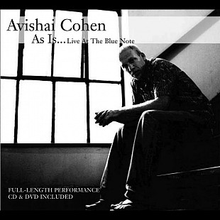 Avishai Cohen As Is ... Live At The Blue Note 2 CD+DVD