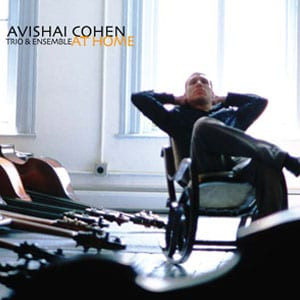 Avishai Cohen Trio & Ensemble At Home