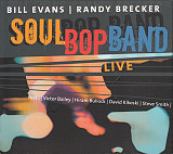 Bill Evans | Randy Brecker − Soulbopband Feat.: Victor Bailey | Hiram Bullock | David Kikoski | Stev