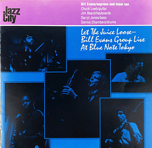 Bill Evans Group Let The Juice Loose - Bill Evans Group Live At Blue Note Tokyo Jazz City PCCY-00054