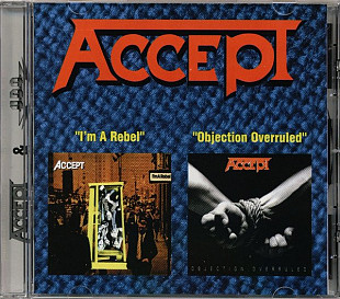 Accept 1980 / 1993 – I'm A Rebel / Objection Overruled