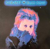 Aldo Nova - “Subject…”