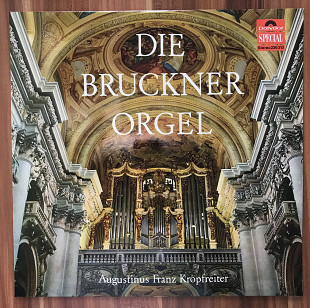 Die Bruckner. - Orgel Tocata und Fuge NM / NM АКЦИЯ - 20%