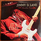 Jimmy D.Lane with DoubleTrouble - IT'S TIME 2013