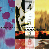 SHAKATAK '' View From The City '' 1998