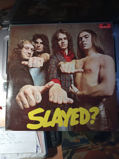 Slade – Slayed?