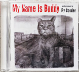 Ry Cooder - My Names is Buddy (2007)