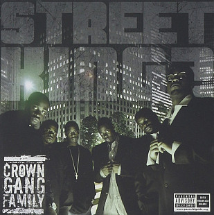 Street Kingz – Crown Gang Family ( USA ) Hip Hop