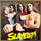 Slade – Slayed?