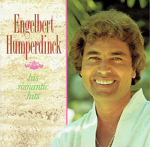 Engelbert Humperdinck – His Romantic Hits ( UK )