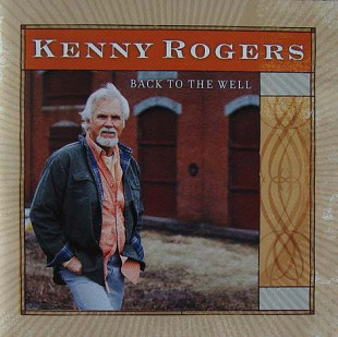 Kenny Rogers – Back To The Well