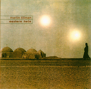 Martin Tillman – Eastern Twin