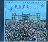 Barclay James Harvest – «Berlin (A Concert For The People)»