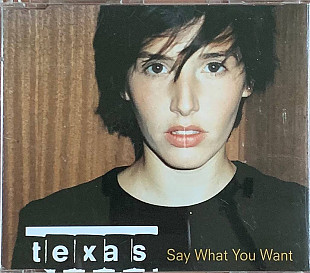 Texas – «Say What You Want» single